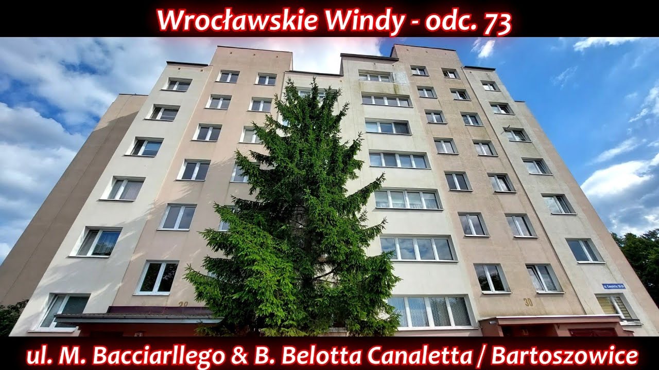 Wrocławskie Windy, odc. 73 - ul. M. Bacciarllego & B.B. Canaletta | Bartoszowice