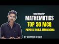 Maths Top 50 Questions | Class 10th CBSE | Amitesh Bhaiya