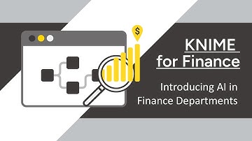 KNIME for Finance - Introducing AI in Finance Departments