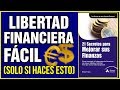 HÁBITOS SENCILLOS para alcanzar la LIBERTAD FINANCIERA (21 Secretos para mejorar tus Finanzas)