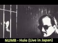 Numb - Hole (Live in Japan)