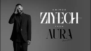 Aminux - Ziyech [Album Aura] | 2025