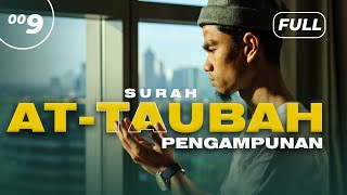 SURAH ATTAUBAH (FULL)  Muzammil Hasballah