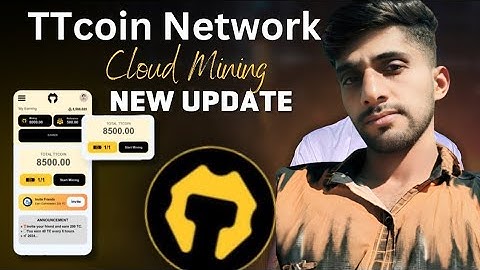 TTcoin Network Cloud Mining App New Update - TT Coin Listing or Price - Tc Coin Payment Receive🤔