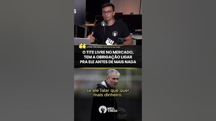 O CORINTHIANS É OBRIGADO A TENTAR CONTRATAR O TITE?