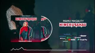 Mamu Masauty (Mburushi) -- Nimekusahau__Audio