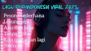 (Indo popmix cover) Lagu Pop Indonesia Viral 2025 tiktok hits nonstop