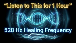 528Hz Ancient Healing Frequency Music – Calm Mind, Heart Energy Reset, Deep Relaxation Sounds