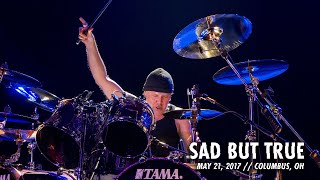 Metallica: Sad But True (Columbus, OH - May 21, 2017)