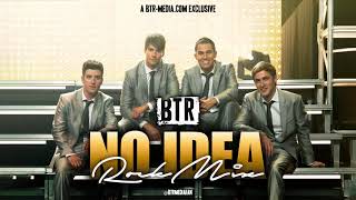 Big Time Rush - No Idea (Rock Mix)