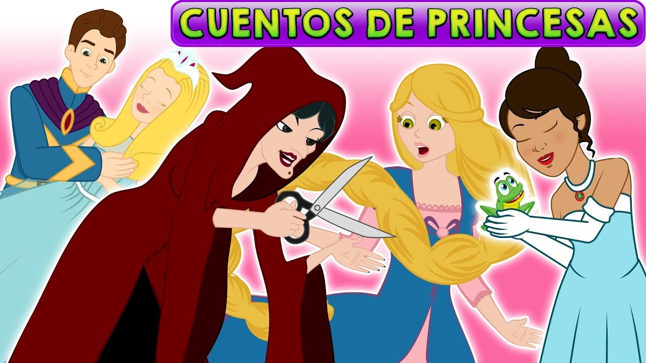 Rapunzel La Bella Durmiente El Príncipe Rana - CUENTOS DE PRINCESAS - Cuentos infantiles en Español