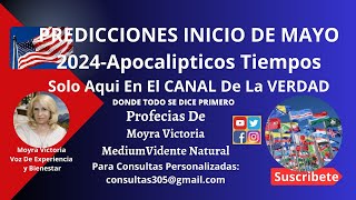 PREDICCIONES DE MAYO TIEMPOS APOCALIPTICOS -En El Canal De La VERDAD Profecias MoyraVictoria Medium