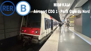 RER B MI84 KALI Aéroport CDG 1 - Paris Gare du Nord