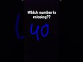 which number is missing??