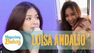 Loisa talks about her special friendship with Kathryn | Magandang Buhay