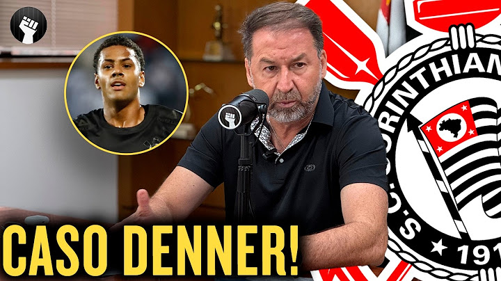 DENNER: AUGUSTO MELO EXPLICA VENDA DE PROMESSA DO CORINTHIANS PARA O CHELSEA