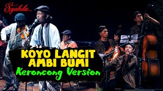KOYO LANGIT AMBI BUMI - Lasio II Keroncong Version Cover