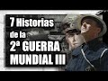 7 HISTORIAS CURIOSAS de la SEGUNDA GUERRA MUNDIAL