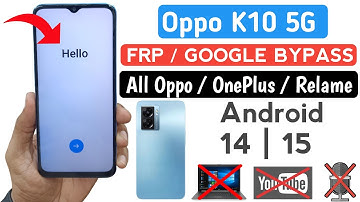 Oppo Android 15 : Oppo K10 5G FRP Bypass | Oppo FRP Bypass Android 14/15 | Share Article not Working