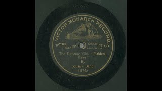 The dancing girl, Maidens three,  #1902 #vinyl shellac records, Sousa's Band