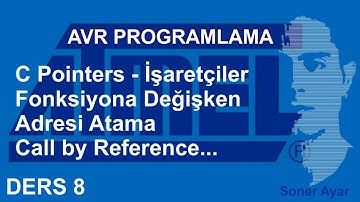 #avr #7 Fonksiyonlara Referans Geçme - Call By Reference