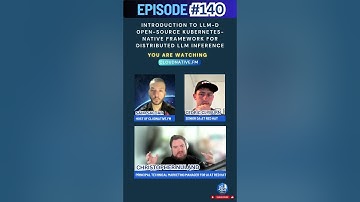 Ep 140 Shorts: Introduction to llm-d Open-source K8s-native Framework for Distributed LLM Inference