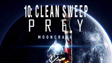 Prey Mooncrash: 10 - Clean Sweep