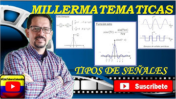 Señales y sistemas📌Tipos de señales🚀Señales con Matlab💯Millermatematicas