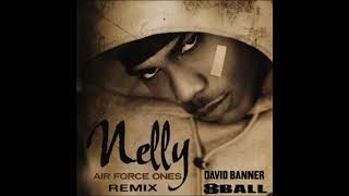 Nelly Feat. David Banner &amp; 8Ball - Air Force Ones (Remix)