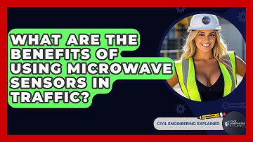 What Are The Benefits Of Using Microwave Sensors In Traffic? - Civil Engineering Explained