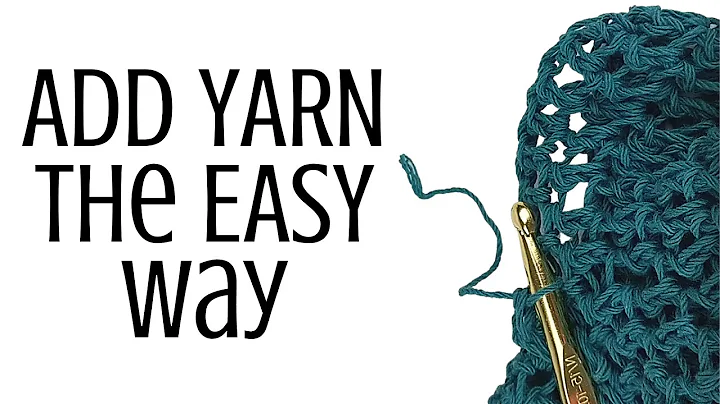 How to Add More Yarn to ANY Crochet Project - The Easy Way