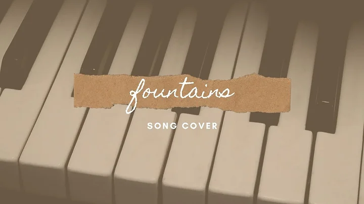 FOUNTAINS - JON THURLOW (song cover by Jacqueline ...