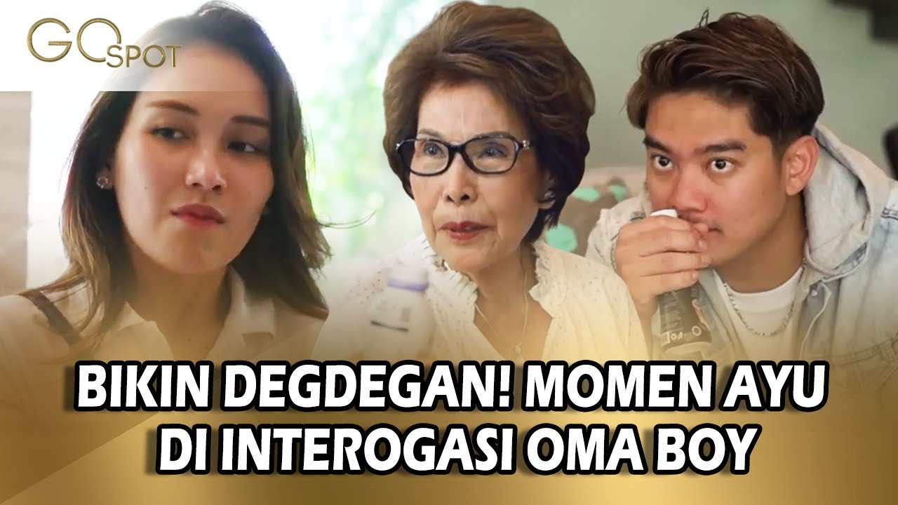 VIRAL ! Tegangnya AYU TING TING Sampe Tak Berkutik Di Interogasi Oma BOY WILLIAM Soal Ini! - Go Spot