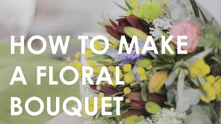 How to make a Floral Bouquet Arrangement | Floristry for Beginners