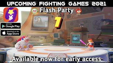 UPCOMING FIGHTING GAMES 2021| Flash Party [ENG] | FOR ANDROID, IOS