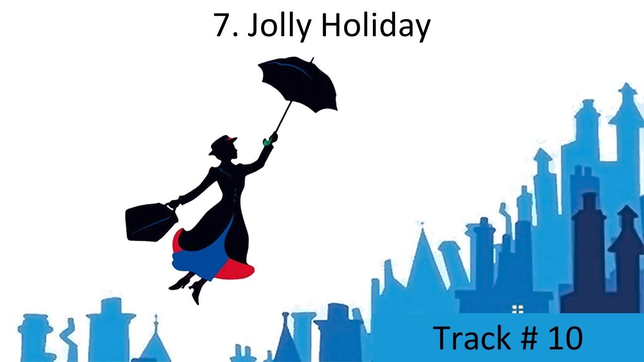 7. Jolly Holiday - Mary Poppins Jr LYRICS - YouTube