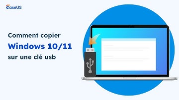 Comment Copier ou cloner Windows 10/11 sur une clé USB (bootable)