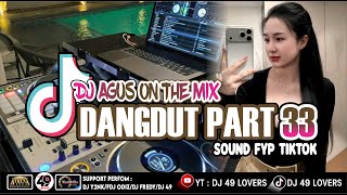 Download Mp3 DJ AGUS TERBARU LAGU DANGDUT PART 33 SOUND FYP TIKTOK Gudang lagu Download Mp3 DJ AGUS TERBARU LAGU DANGDUT PART 33 SOUND FYP TIKTOK