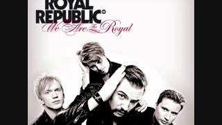 Royal Republic - Cry Baby Cry