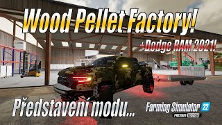 🏭 Wood Pellet Factory! - Představení módu na výrobu dřevěných pelet + Dodge RAM TRX 2021 - FS22 (4K)