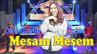 Dini Kurnia - Mesam Mesem