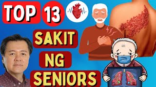 Top 13 Sakit ng Seniors: Mag-ingat sa Number 6, 11 at 13 - By Doc Willie Ong #1517