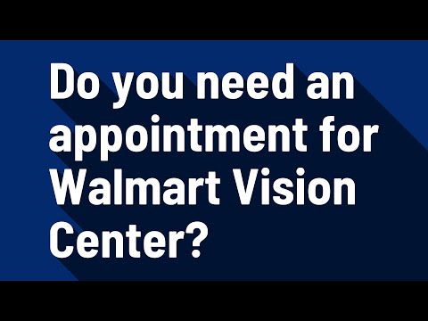 Video: Wie vereinbare ich einen Termin im Walmart Vision Center?