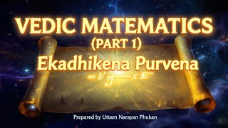 Vedic mathematics (part 1): Ekadhikena purvena