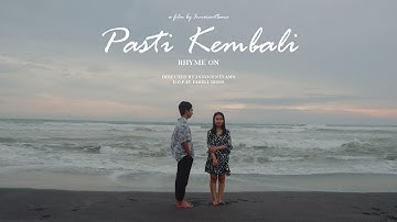 Rhyme_on - Pasti Kembali ( MV )