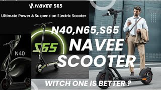 The best E-scooters with the Navee N40, Navee N65 and Navee S65