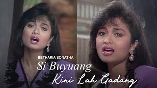 Betharia Sonatha - Si Buyuang Kini Lah Gadang