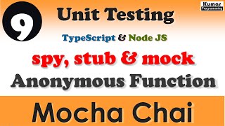 #9- Anonymous Function - How to Syp Stub Mock  - Mocha Chai Unit Testing in TypeScript & Node JS