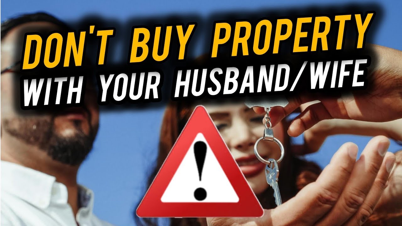 REAL ESTATE NIGERIA Don't Buy Property with Your Husband/Wife