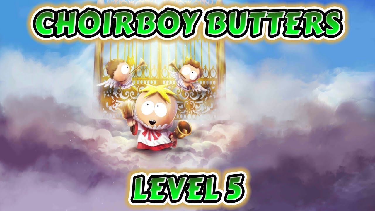 Choirboy Butters Level 5 Gameplay | South Park Phone Destroyer